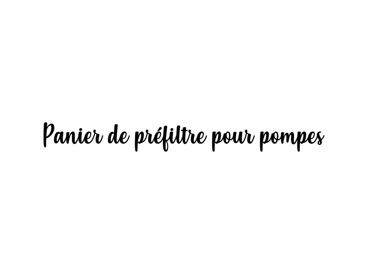 Panier de préfiltre pour pompes Freeflo - Pentair - Image 1
