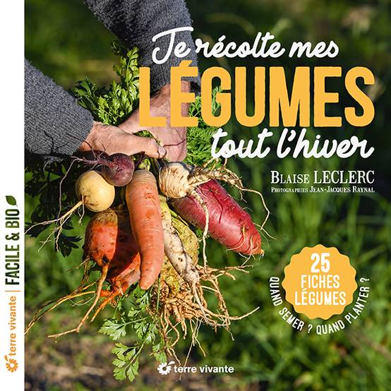 Promesse de Fleurs - Je récolte mes légumes tout l'hiver