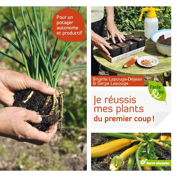 Promesse de Fleurs - Je réussis mes plants du premier coup !