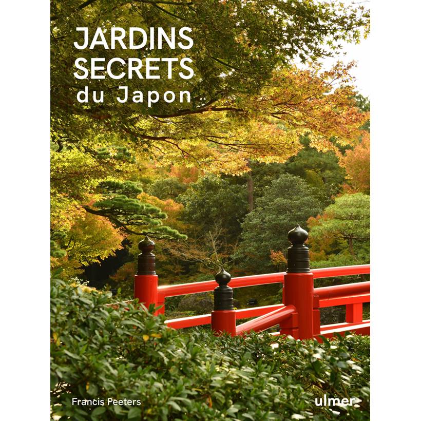 Promesse de Fleurs - Jardins secrets du Japon