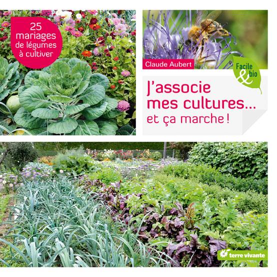 Promesse de Fleurs - J'associe mes cultures ... et ça marche !