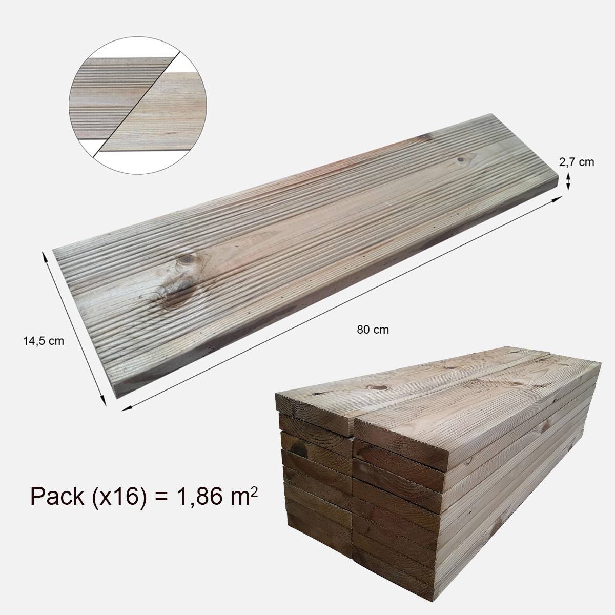Pack 16 Lames terrasse bois autoclave  80 x 14,5 x 2,7 cm (Long.x larg. x épaisseur)  1 côté lisse / 1 rainuré - Image 2