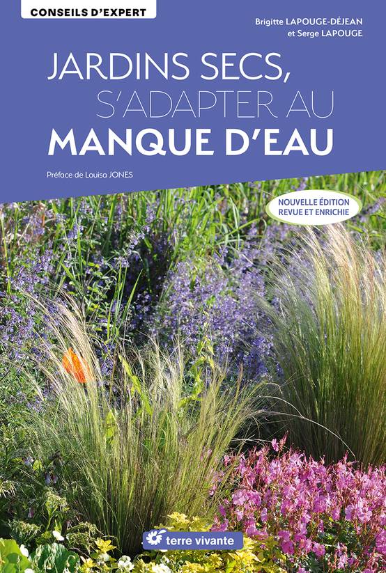 Promesse de Fleurs - Jardins secs, s'adapter au manque d'eau - Nouvelle édition revue et enrichie