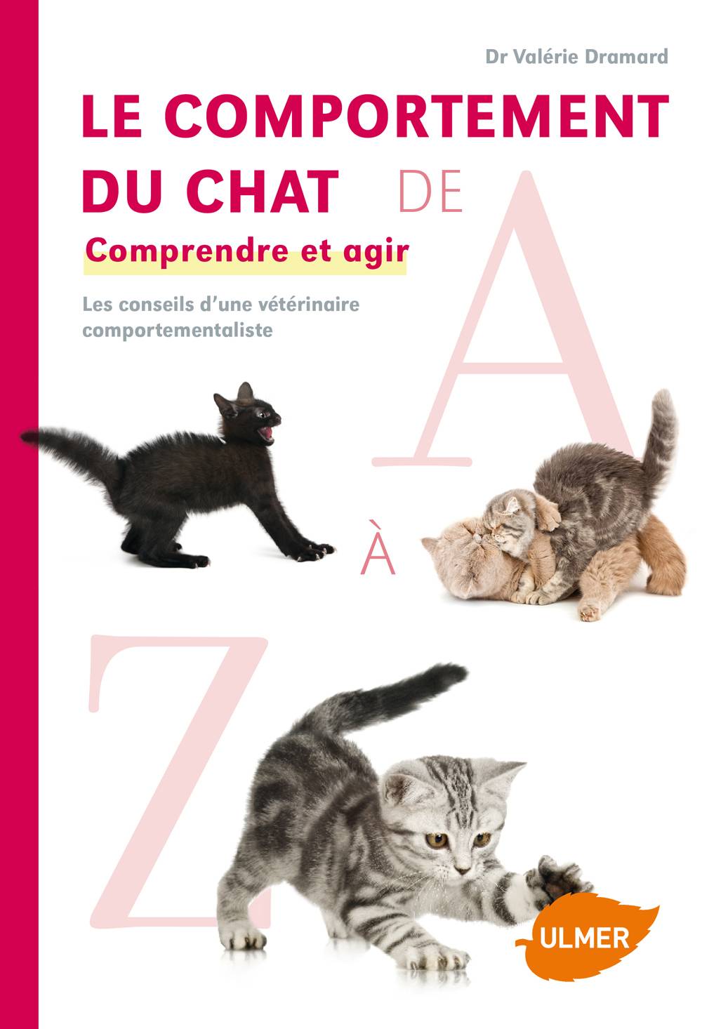 Ulmer - Le comportement du chat de A à Z