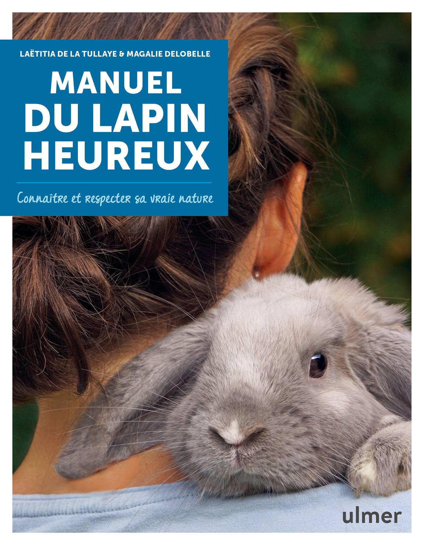 Ulmer - Manuel du lapin heureux